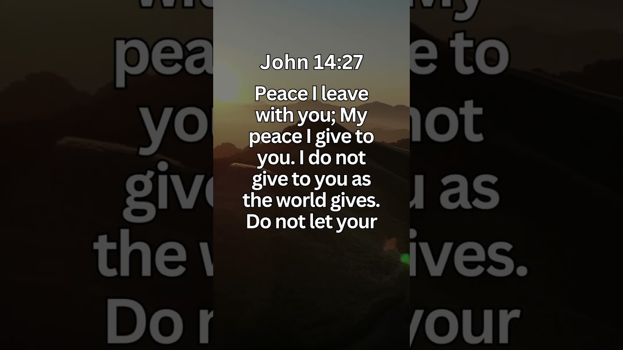 The Powerful Message of John 14:27: Finding Peace Within