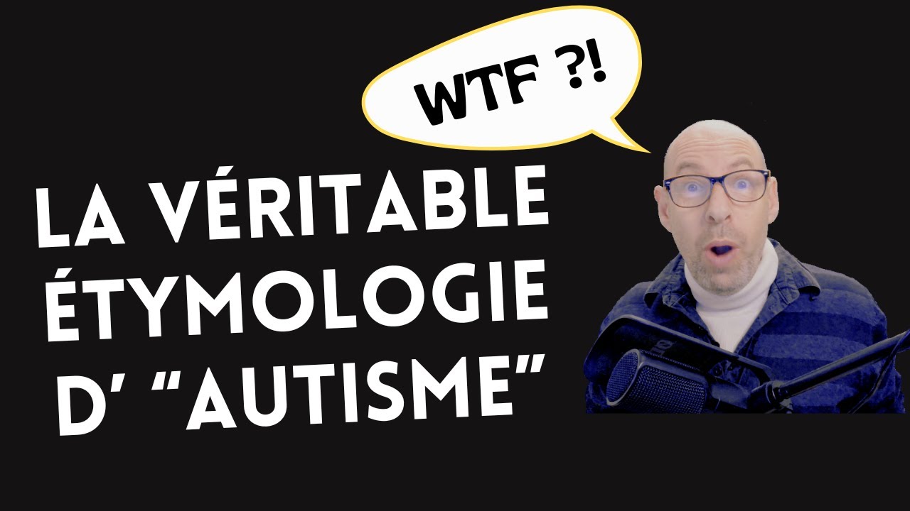 La véritable étymologie du mot 
