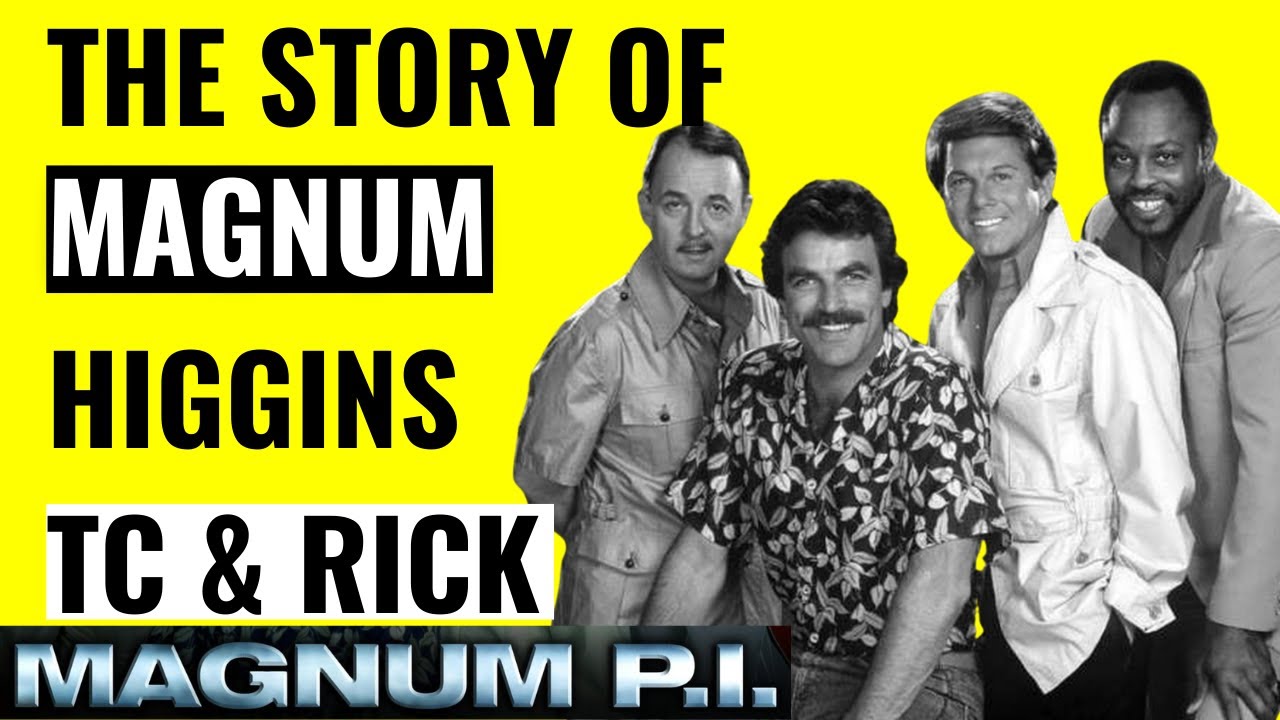 Magnum PI TRIVIA | The Story of Magnum Higgins TC & Rick | Tom Selleck