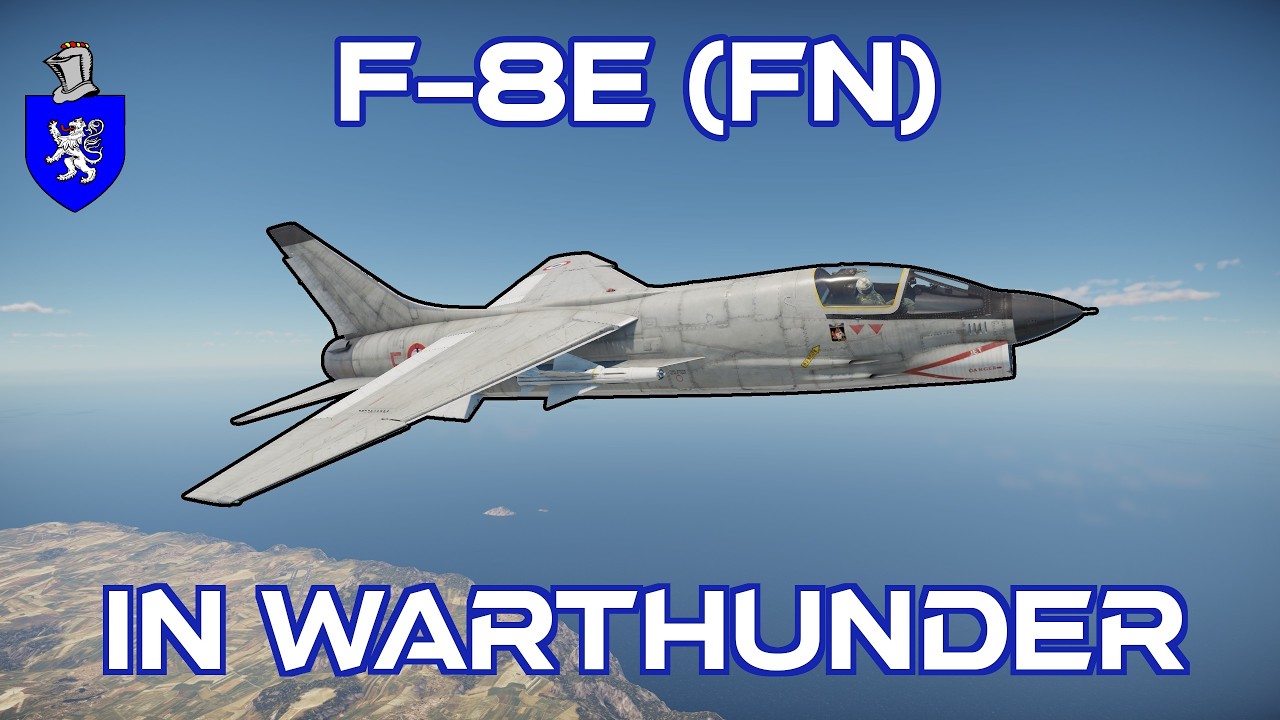 F-8E (FN) в War Thunder: базовый обзор