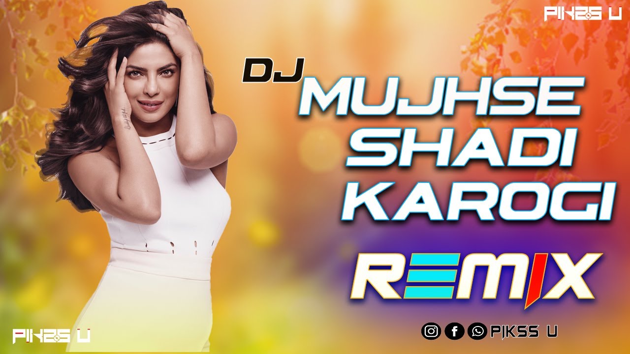 Mujhse Shadi Karogi - Dj l Dance MIx l Pikss U l Picnic Party Mix l Tik Tok 2022 l @PikssU
