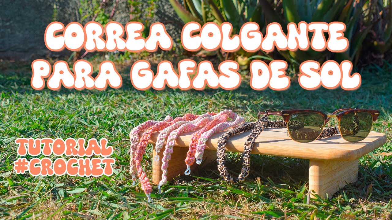 Tutorial de CORREA para GAFAS a crochet 😎​🌈