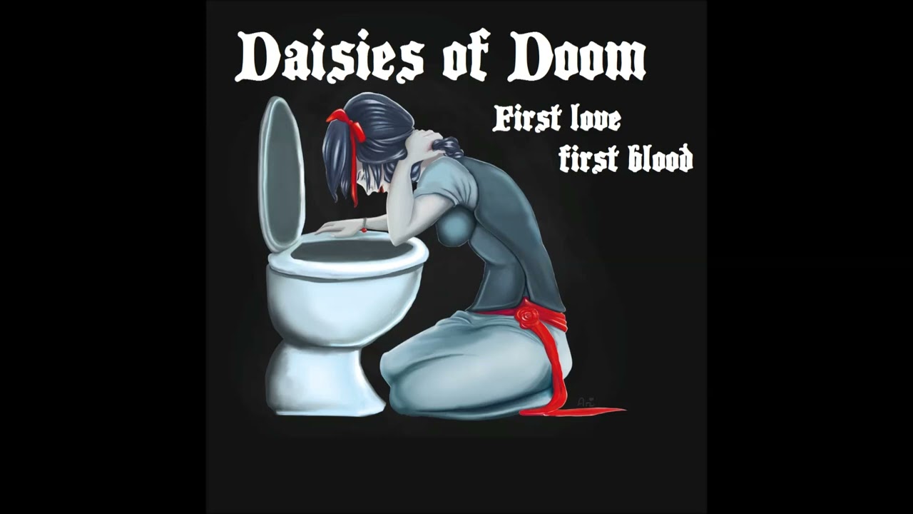Daisies of Doom - First love, first blood