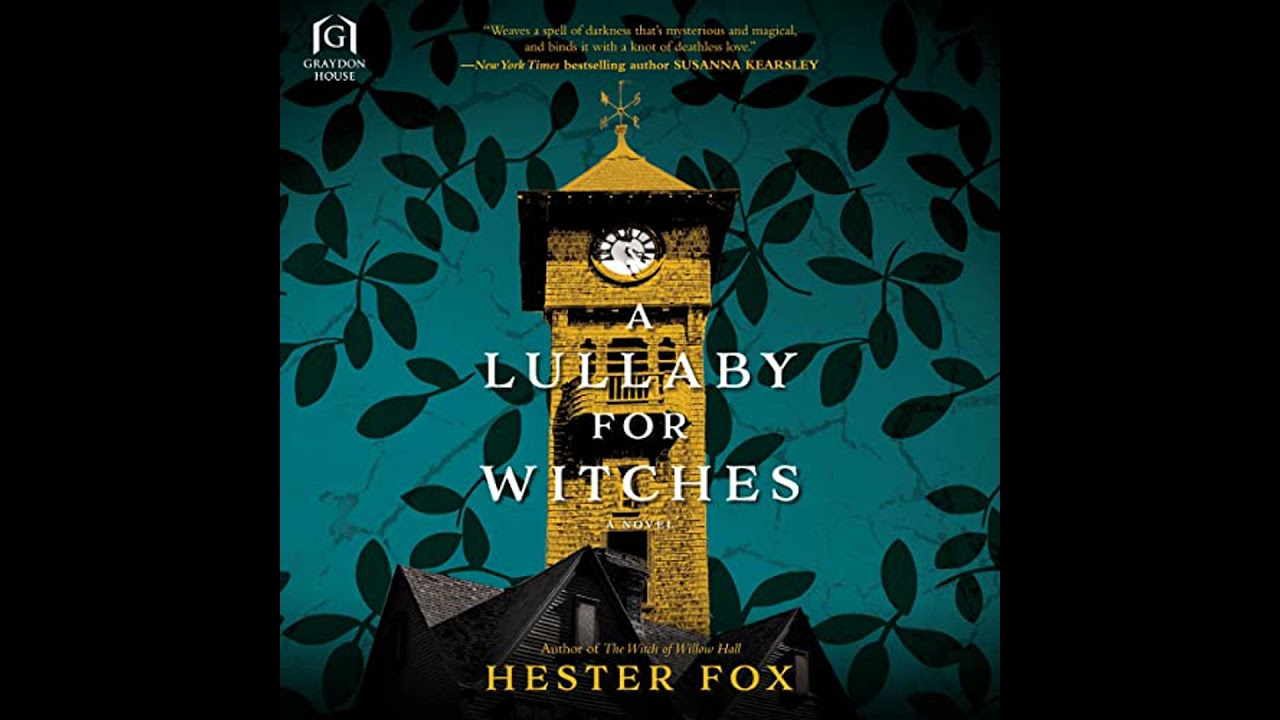 Lullaby for Witches by Hester Fox | Full Audiobook