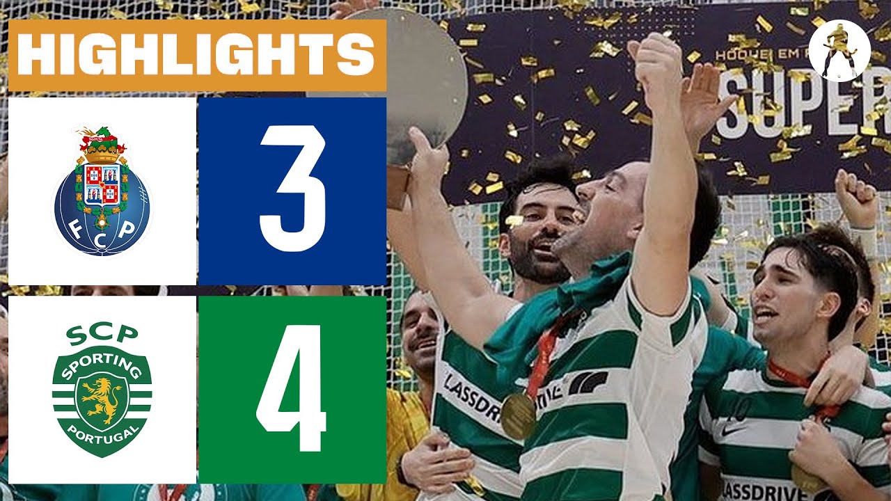 Porto vs Sporting (3-4) | HIGHLIGHTS FINAL SUPERTA&Ccedil;A