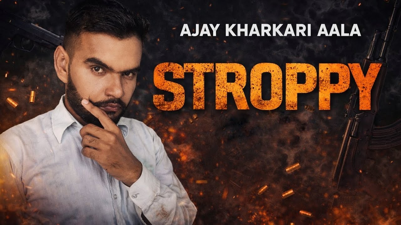 Stroppy | Ajay Kharkari aala |Haryanvi new song #newharyanvisong   #haryanvisong #music #song 
