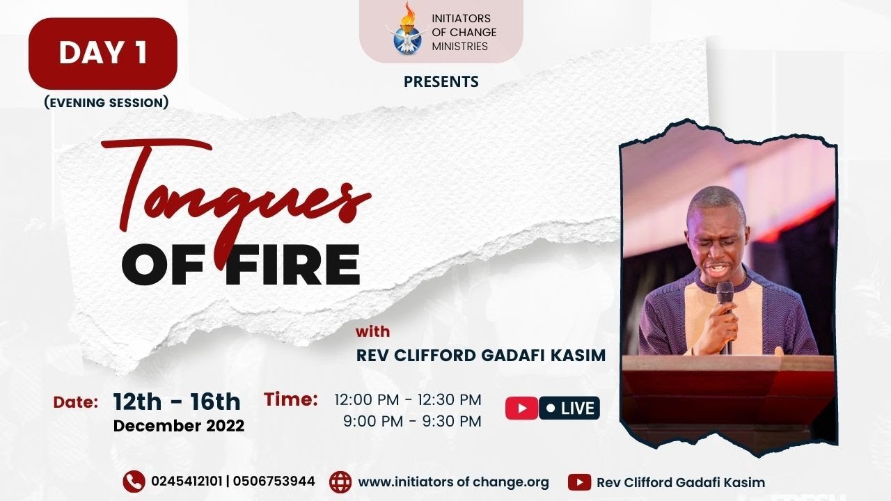Tongues of Fire with Rev Clifford Gadafi Kasim | Evening Session | Day 1