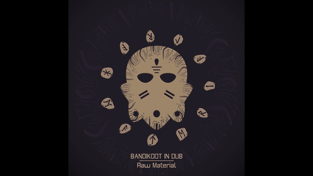 Bandikoot in Dub - Raw Material