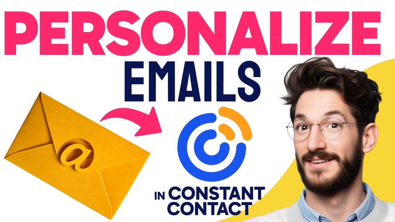 How to PERSONALIZE EMAILS in Constant Contact (Step by Step)