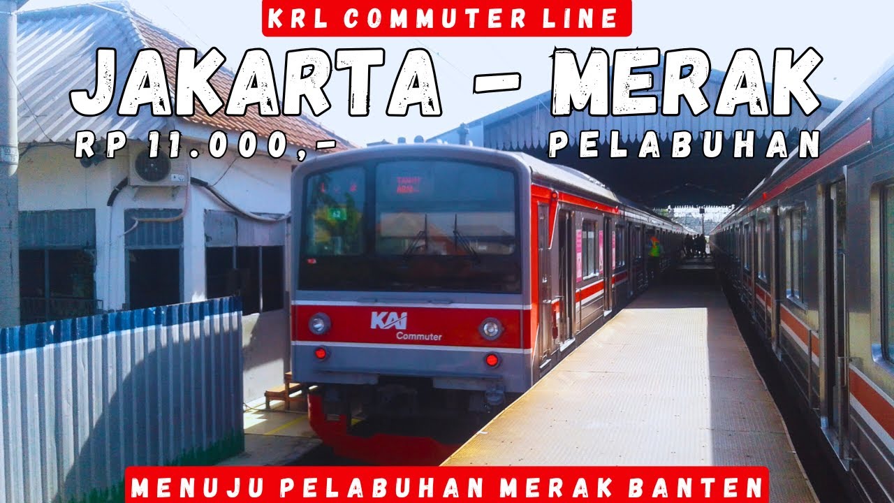 Trip Kereta Murah #1❗ JAKARTA ke MERAK Naik Kereta Hanya 10rb | Commuter KRL Rangkasbitung Terbaru