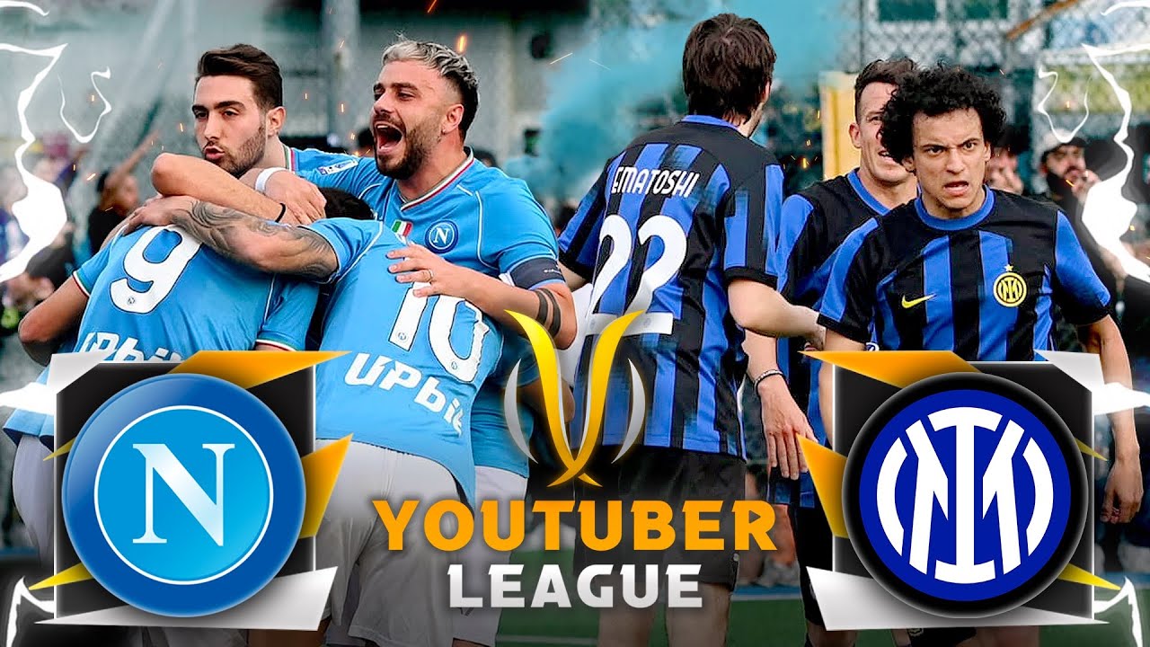 NAPOLI - INTER ⚽️🏆 YOUTUBER LEAGUE | 23/24