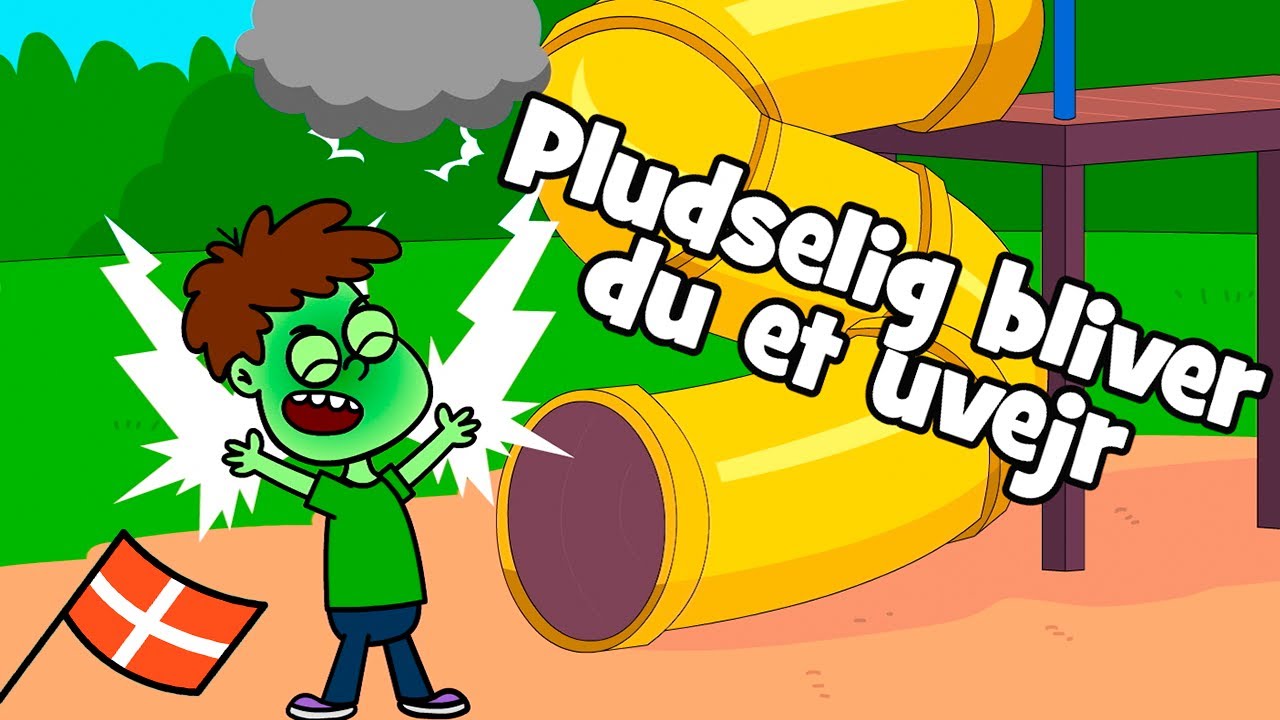 Pludselig bliver du et uvejr |&nbsp;Hurra B&oslash;rnesange (Dansk)