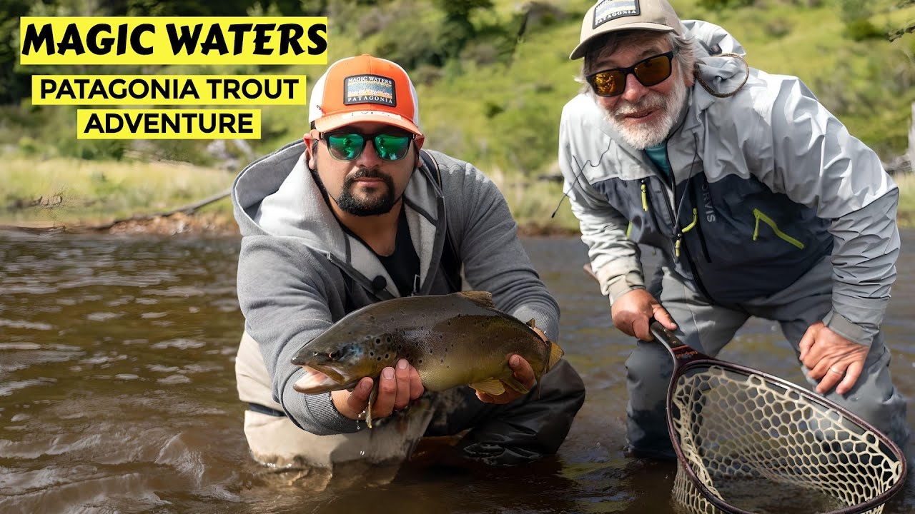 Magic Waters | Patagonia Trout Adventure