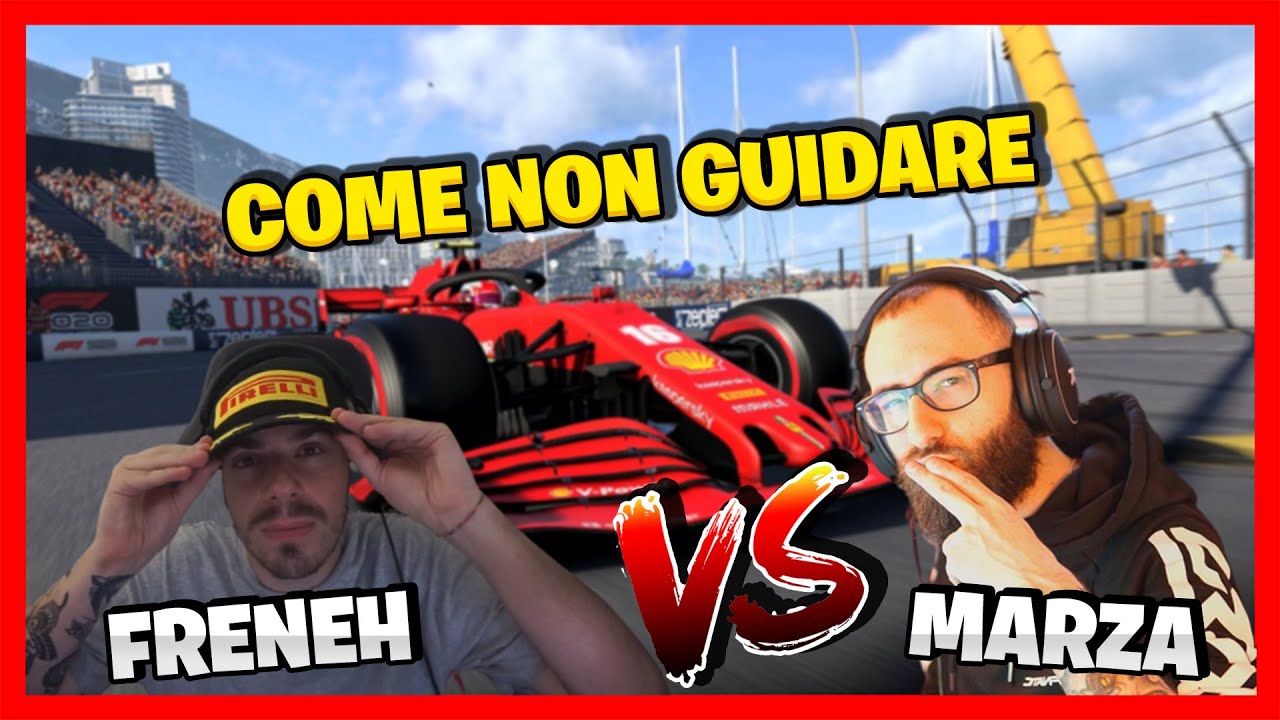 FRENEH E MARZA SU F1....TUTORIAL SU COME [NON] GUIDARE !! @The Real Marzaa