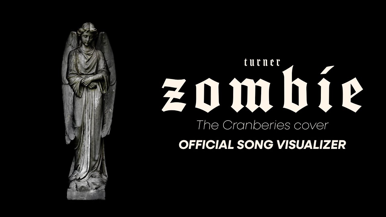 Zombie (The Cranberries Cover) | Turner - Visualizer
