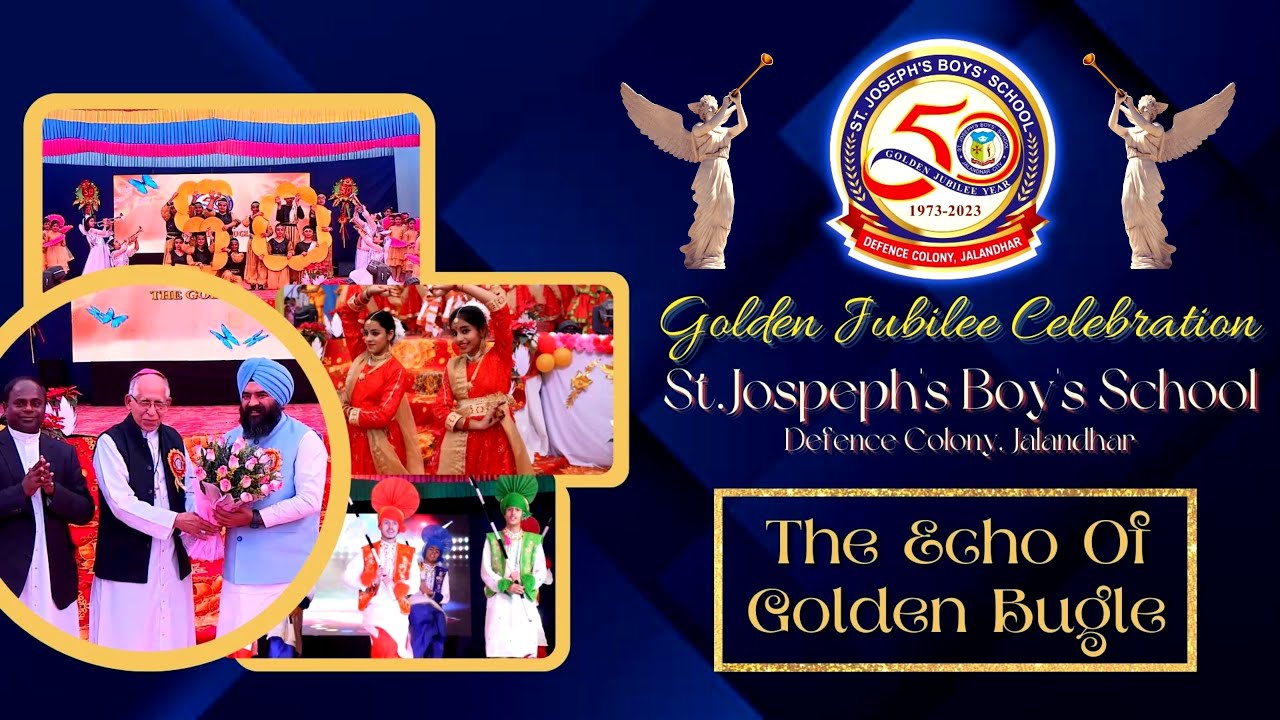 Golden Jubilee Celebration | St.Joseph's Boys' School, Defence Colony | The Echo of the Golden Bugle