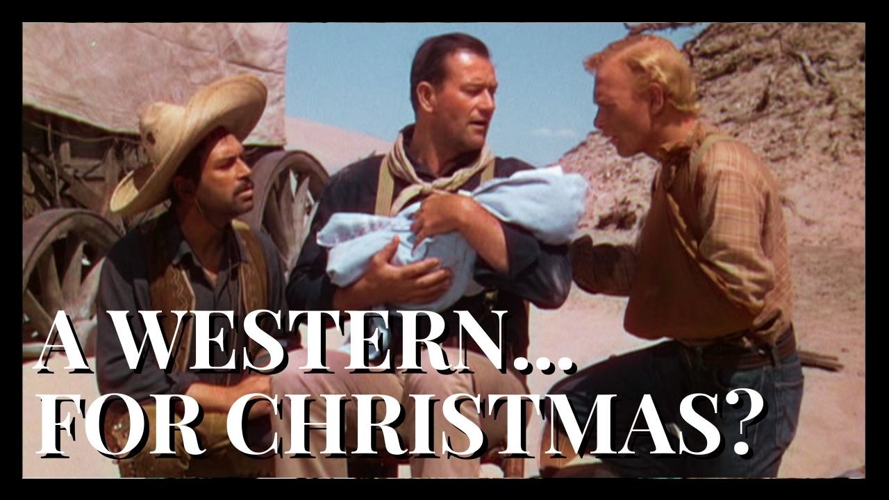 3 Godfathers (1948) - A John Wayne Western...and a Christmas Film?