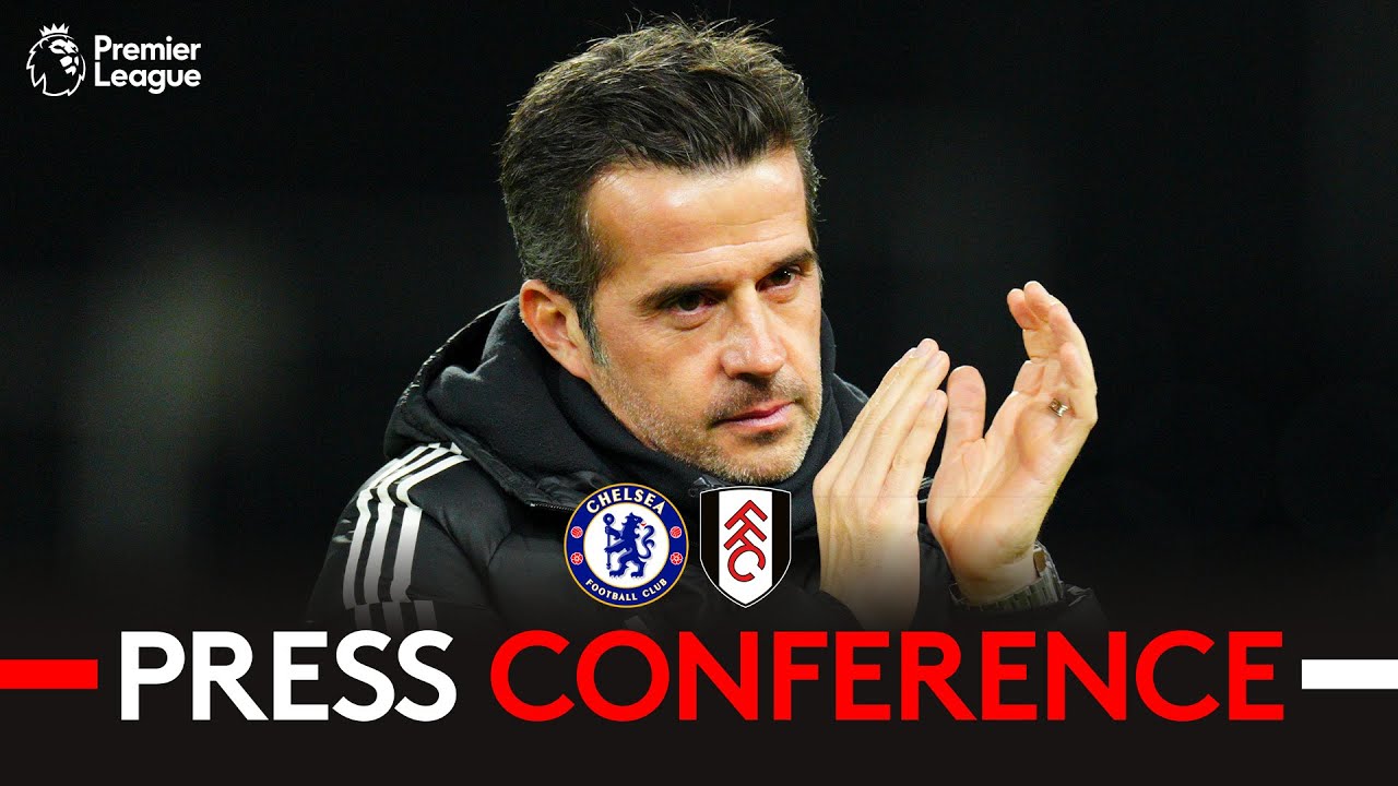 PRESS CONFERENCE | Marco Silva Pre-Chelsea