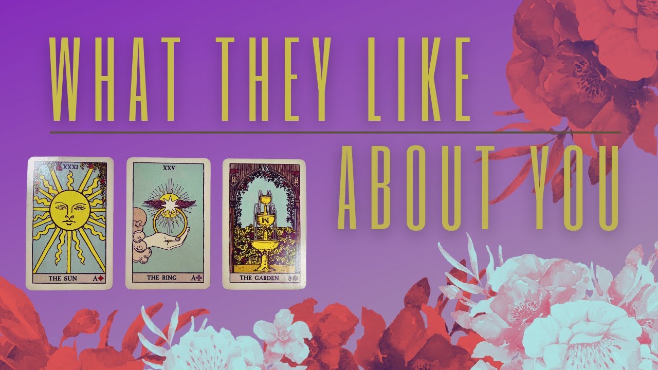 What They Like 😉 Most 😘  About You?! |PICK-A-CARD|