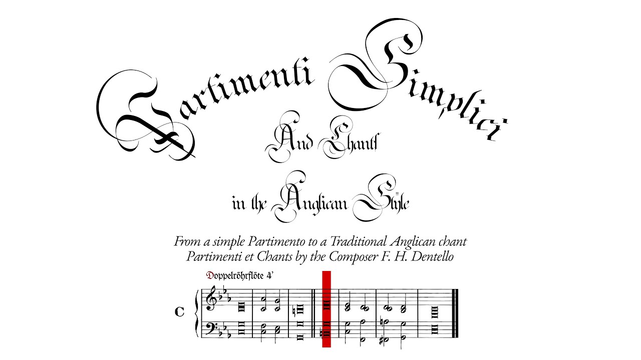 Dentellos &mdash; Partimenti Simplici & Chants in the Anglican Style, Third Chant (Original Composition)