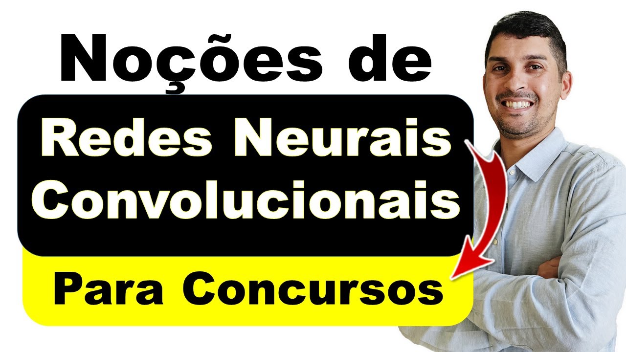 Redes Neurais Convolucionais (CNNs) | Inteligência Artificial para Concursos   #redesneurais #tjrs