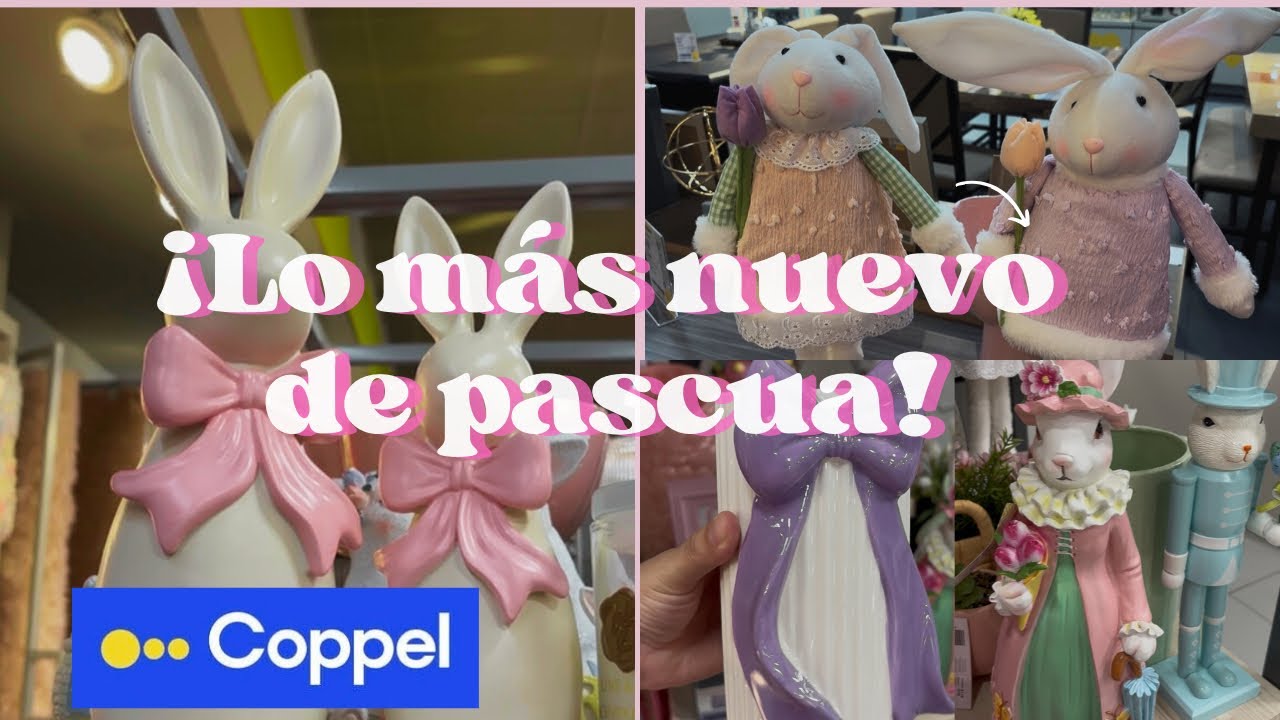 ✅NUEVA DECORACIÓN DE PASCUA EN COPPEL 💛