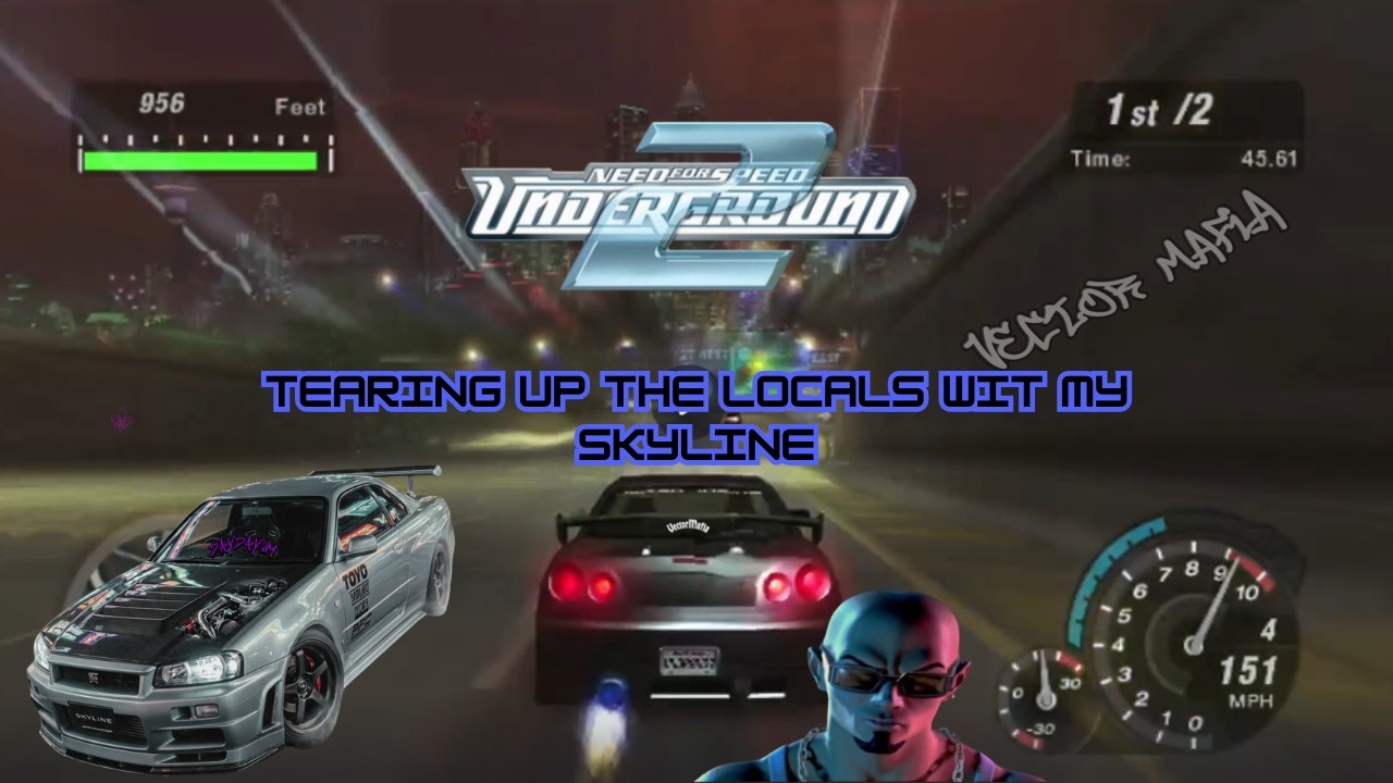 LOCAL SPEED DEMON WIT A SKYLINE! NFS UNDERGROUND 2