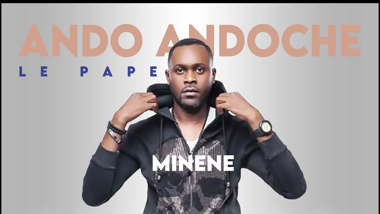 Ando Andoche - Minene