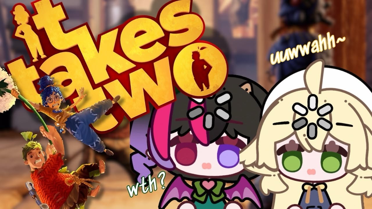 【IT TAKES TWO】CH&Uacute;NG T&Ocirc;I L&Agrave; VỢ CHỒNG HỌC C&Aacute;CH T&Acirc;M ĐẦU &Yacute; HỢP #vtuber #vtubervn