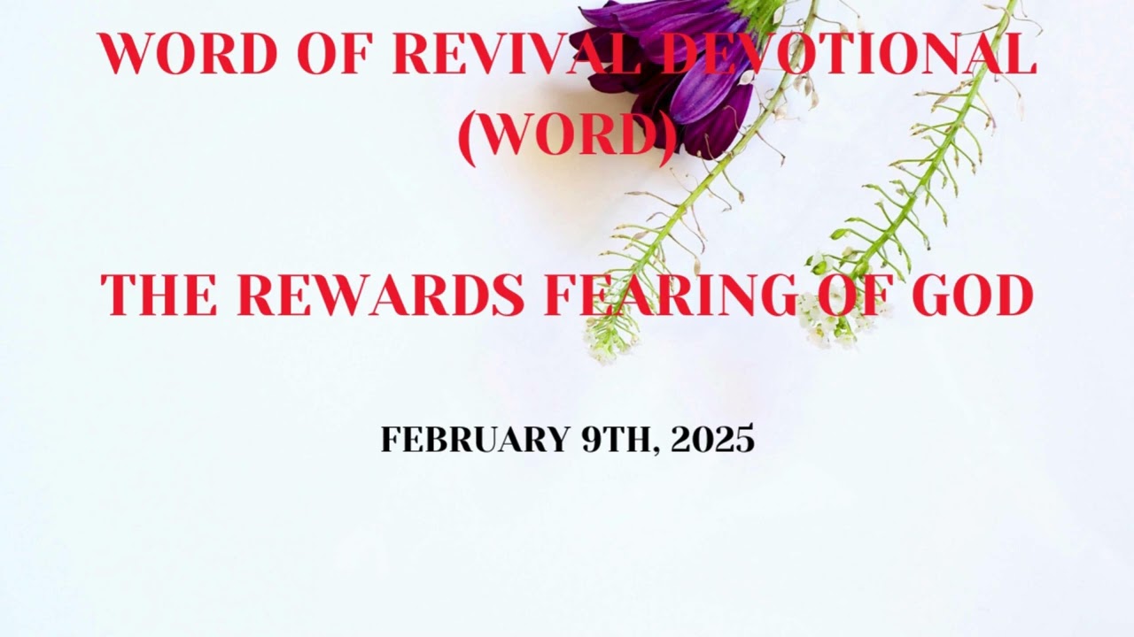 THE REWARDS OF FEARING GOD || WORD OF REVIVAL DEVOTIONAL || FEBRUARY 2025 #jesus #devotionals