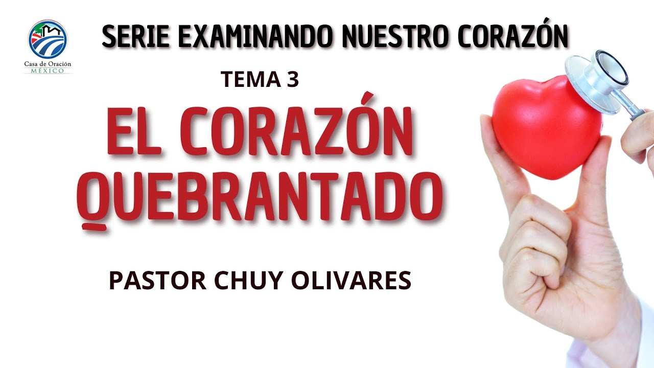 Chuy Olivares - El corazón quebrantado
