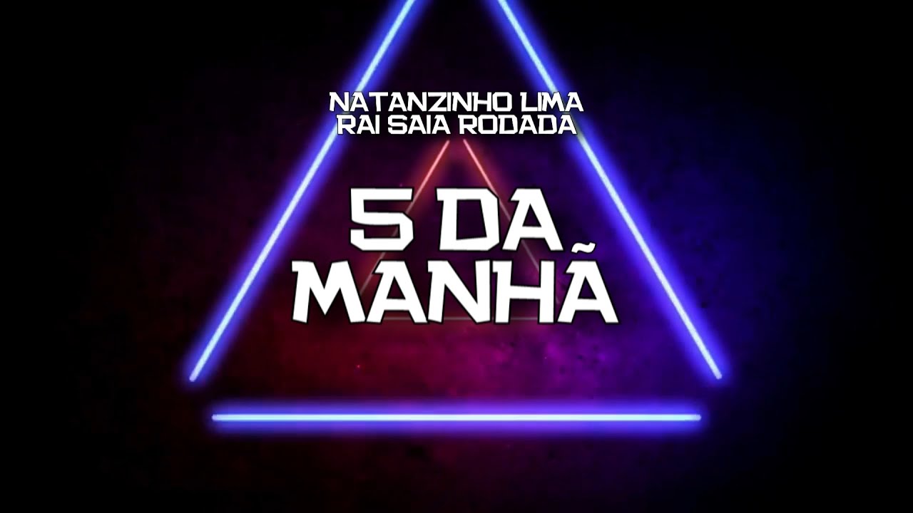 PLAYBACK -  5 DA MANHÃ - NATANZINHO LIMA E RAI SAIA RODADA (KARAOKÊ)