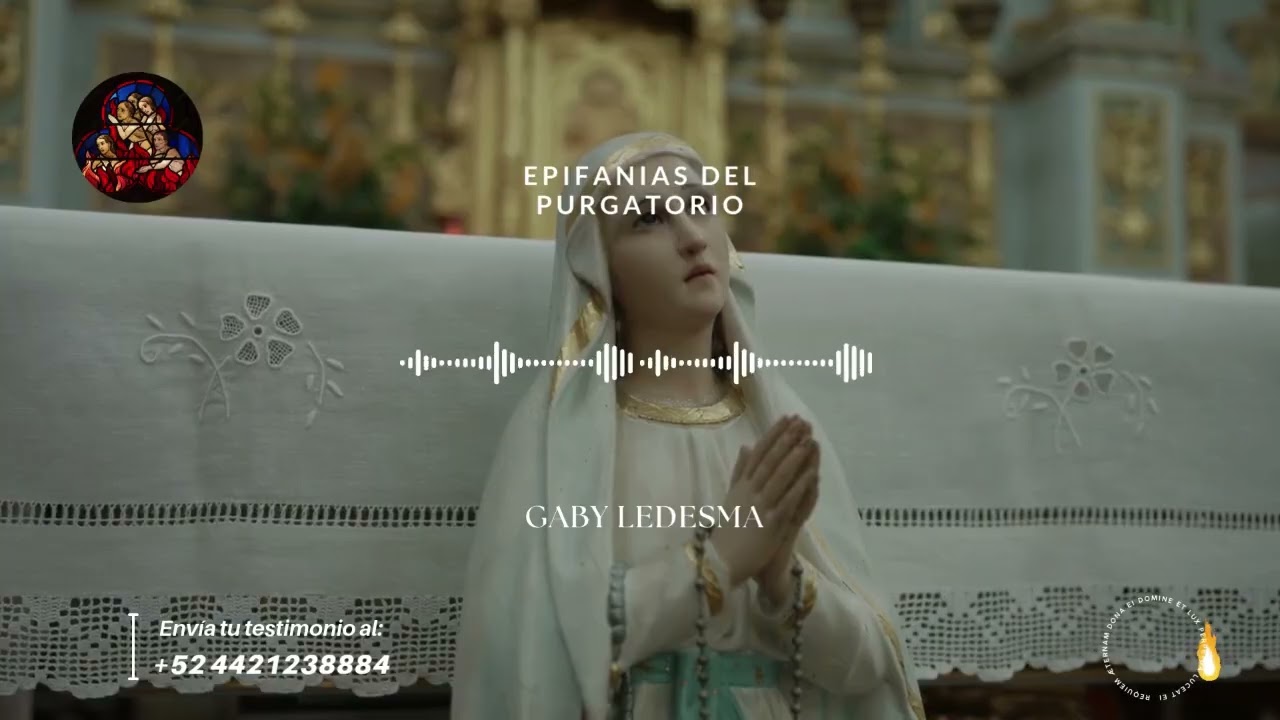 TESTIMONIO DE MIRNA Y LAS ALMAS DEL PURGATORIO