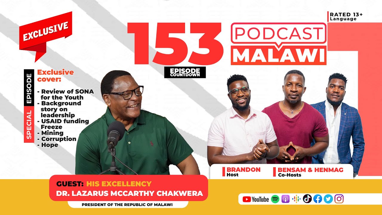 Episode 153 With His Excellency Dr  Lazarus McCarthy Chakwera, President of the Republic of Malawi.