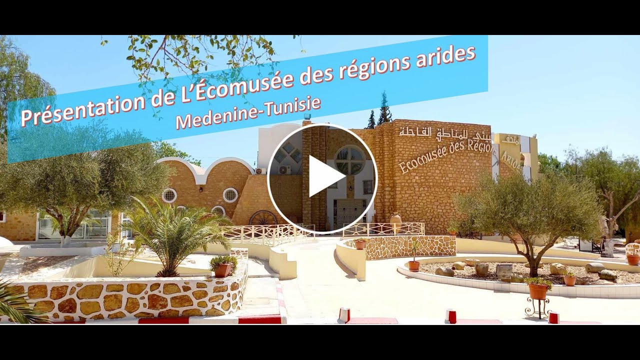 Présentation de l’Écomusée des Régions Arides de Medenine