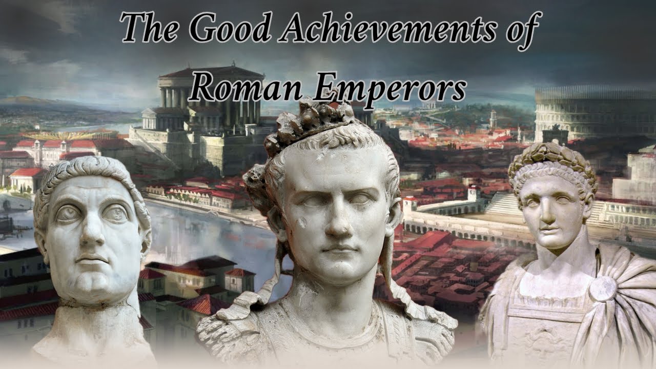 Finding the Good in Roman Emperors