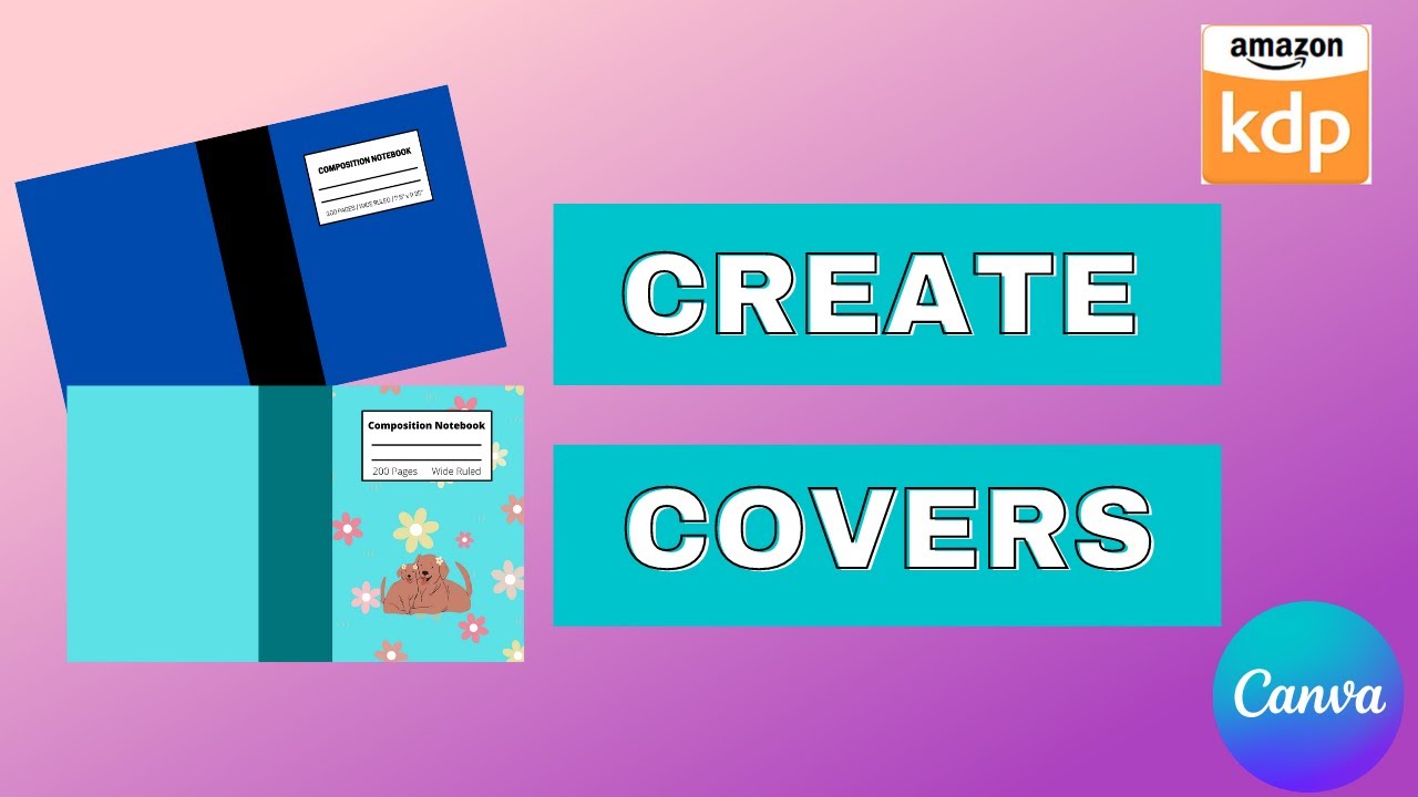How To Create Notebook Covers Using Canva | Amazon KDP | Free Templates Included