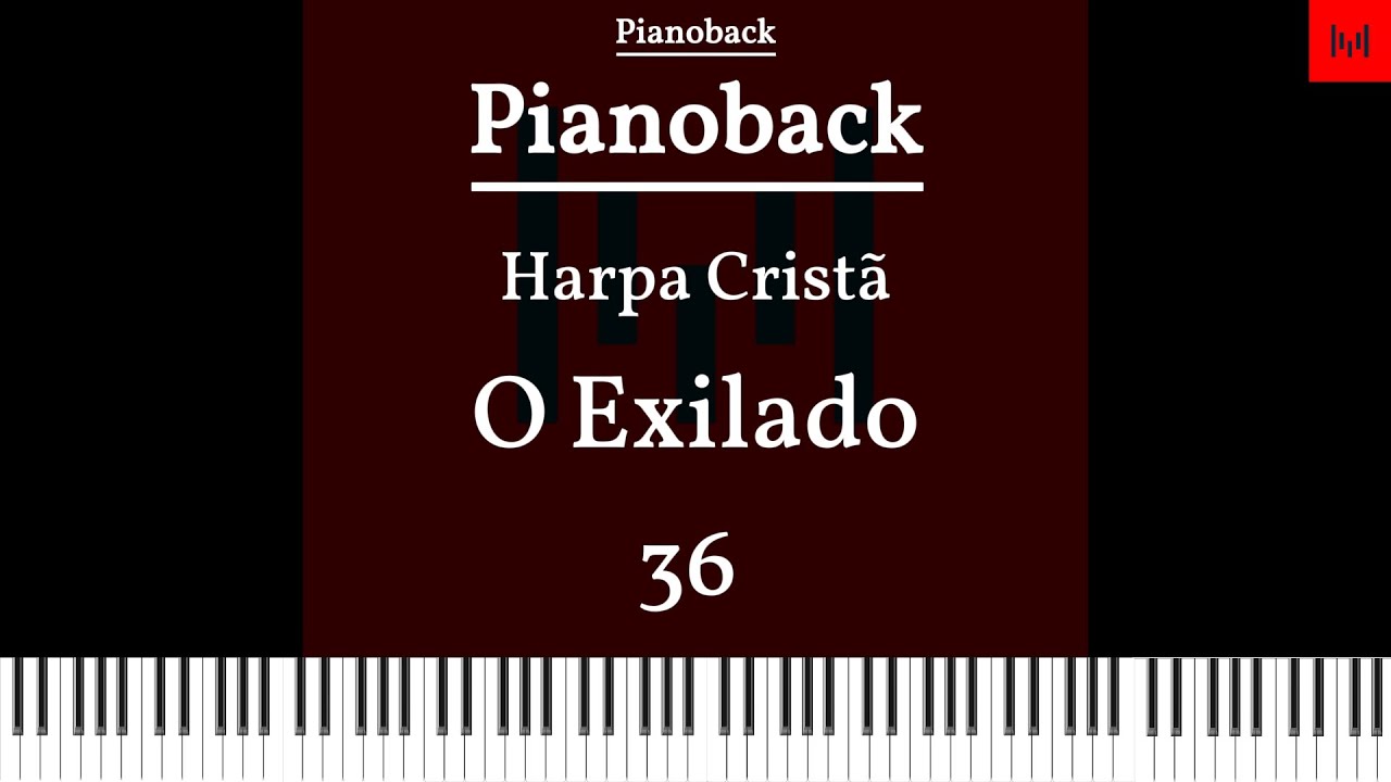 Harpa Cristã N36 - O Exilado PLAYBACK PIANO Tom A LEGENDADO #playbackgospel #harpacristã