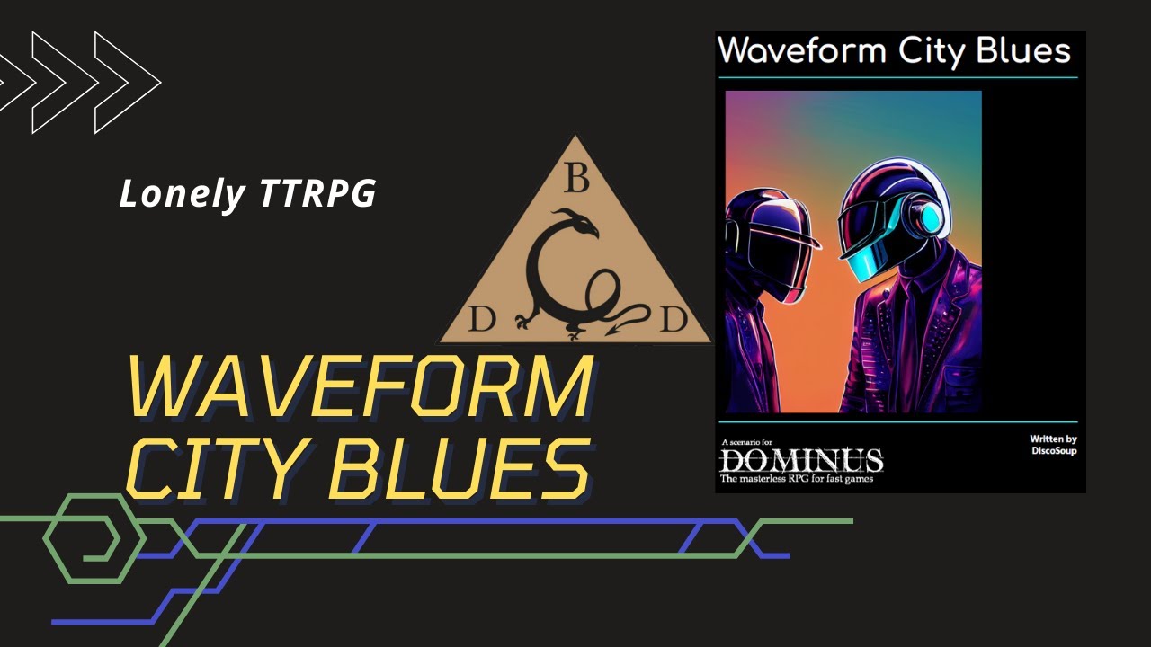 Lonely TTRPG EP 41   Waveform City Blues by Thunderegg