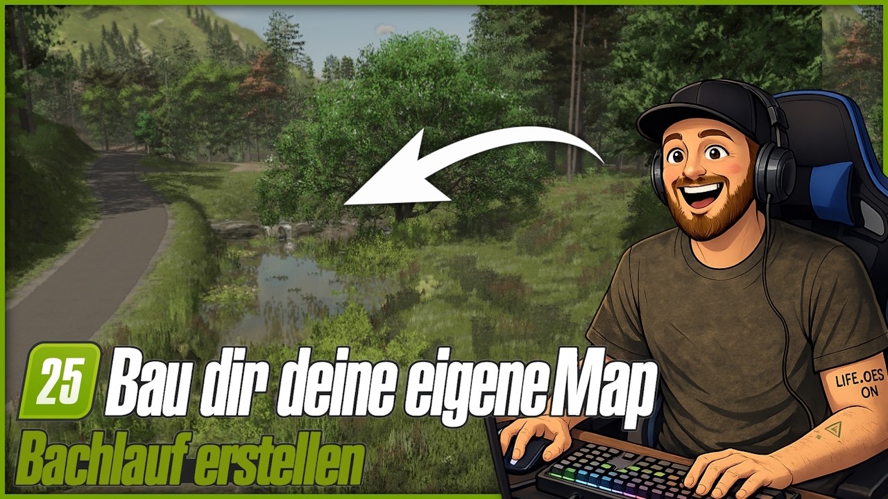 LS25 Folge 14 - Bau dir DEINE EIGENE Map: ganz einfach Bachlauf erstellen 