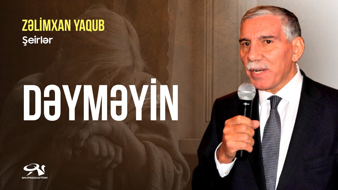 ZƏLİMXAN YAQUBUN ŞEİRLƏRİ / öz səsi ilə 1-7 hissələr