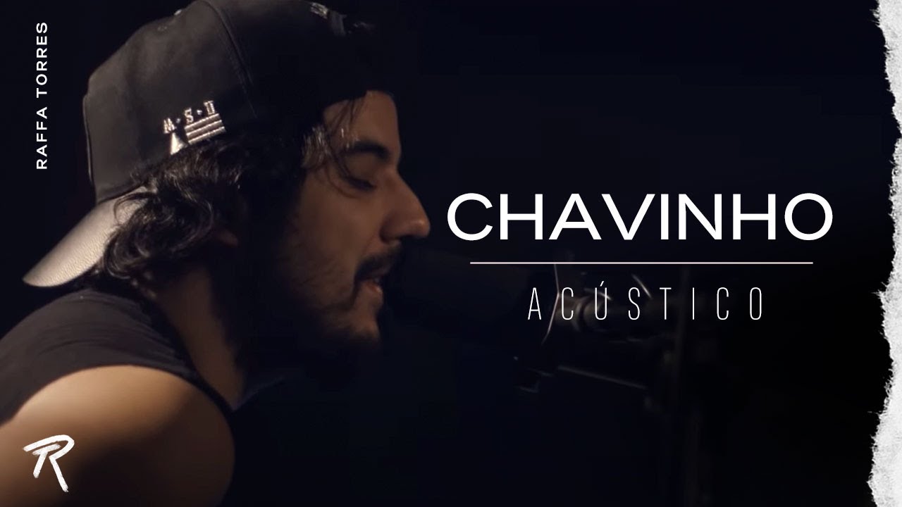 RAFFA TORRES - Chavinho - (Ac&uacute;stico)