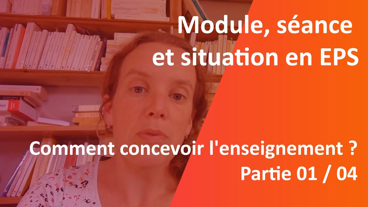 EPS en primaire, Partie1/2, module, séance et situation en EPS