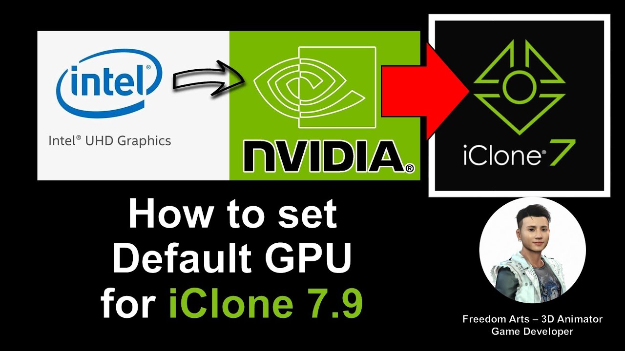 How to set default GPU for iClone 7.9 if you have two? Full Tutorial -