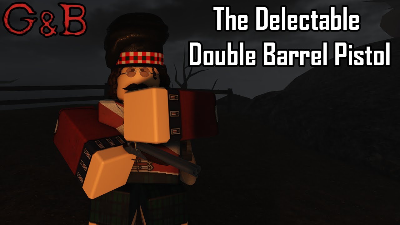 The Delectable Double Barrel Pistol - Guts and Blackpowder