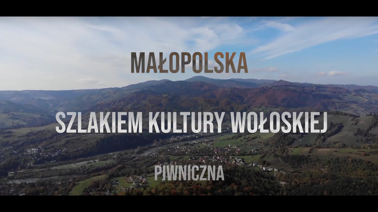 Małopolska  - Szlakiem Kultury Wołoskiej. Piwniczna.