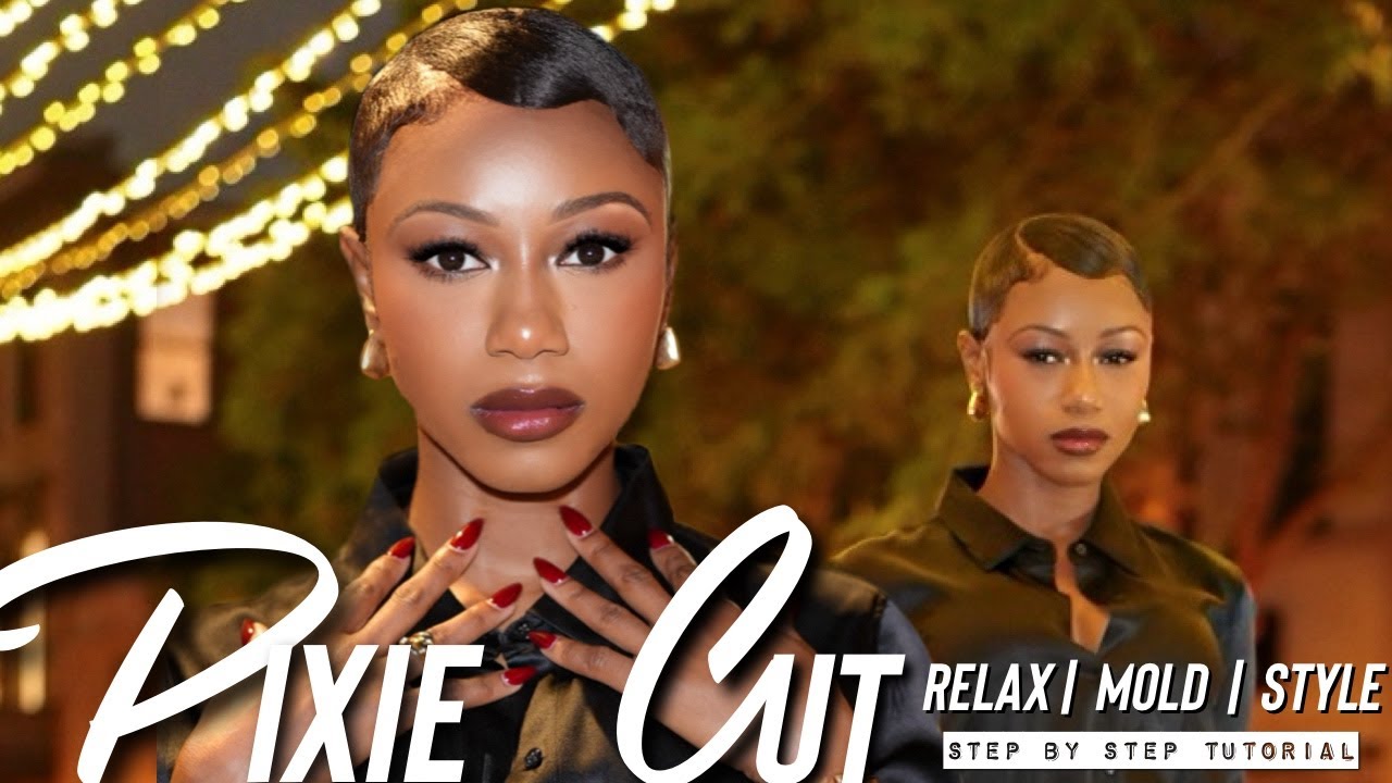 Pixie Cut Tutorial | Beginner Friendly Relax, Mold & Style