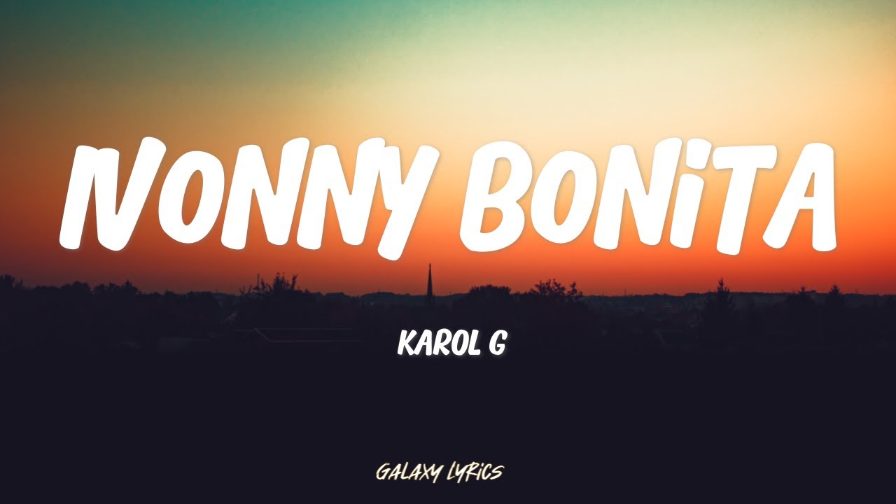 Karol G - Ivonny Bonita | Letra / Lyrics