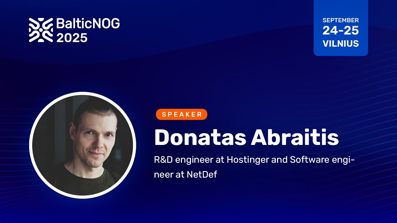 BalticNOG - FRRouting: BGP Features You Haven’t Used (= Heard), Yet? - Donatas Abraitis