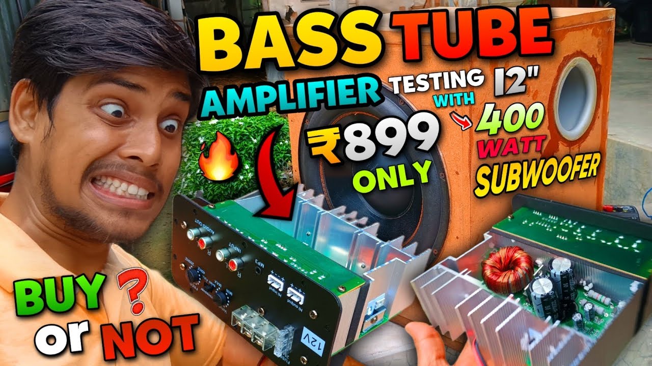 I Bought Cheapest Bass Tube Amplifier Available Online.. At ₹899 Testing With My 12 Inch Subwoofer